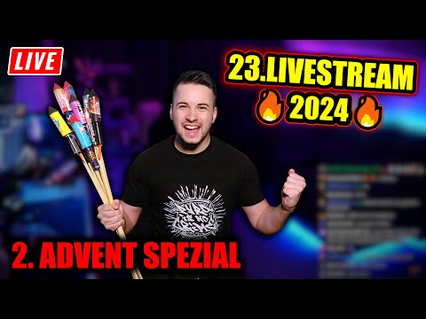 [🔴LIVE] 2. ADVENTS SPEZIAL! 🧨💥🔥 DER 23. PYRO-LIVESTREAM 2024 🔥