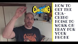 How to Get the Cha-Ching Noise to Work on the Ebay App for Your Phone