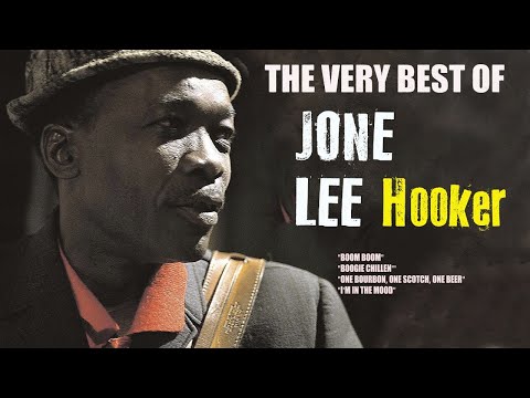 JONE LEE HOOKER - BLUES LEGEND COLLECTION - THE VERY BEST OF JOHN LEE HOOKER#joneleehooker