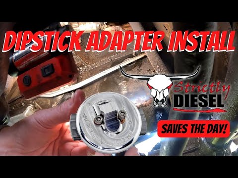 7.3 Powerstroke Diesel Dipstick Repair with Strictly Diesel Dipstick Repair Adapter Kit