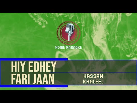 Hiy Edhey Fari jaan | M Solo - Hassan Khaleel ( Home Karaoke )