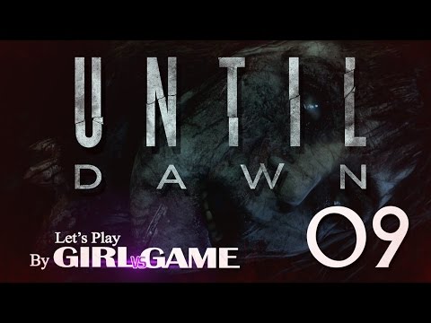 UNTIL DAWN -  Hannah and Beth? - Part 09