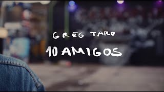 Musik-Video-Miniaturansicht zu 10 amigos Songtext von Greg Taro