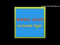 Mono Jojo Official Audio 2022 Mcdonald Taylor