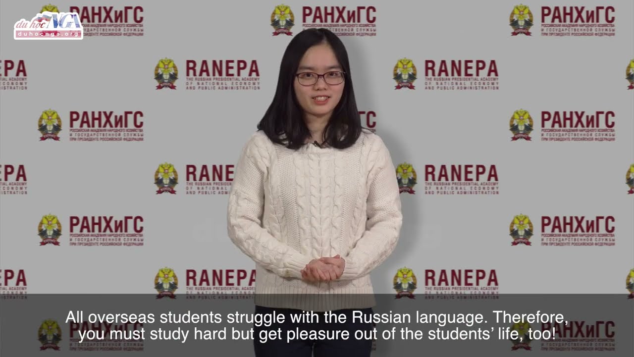 Du học sinh Việt Nam tại Học viện RANEPA chia sẻ