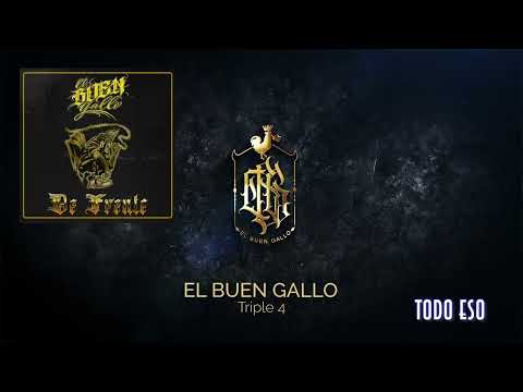 11.- TODO ESO - EL BUEN GALLO