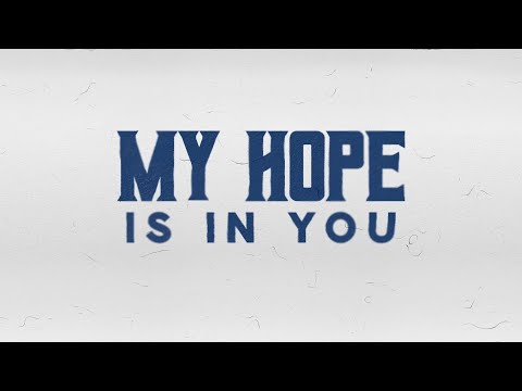 MFC Youth - My Hope is in You (Official Lyric Video)