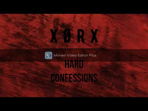 XØRX - Hard Confessions