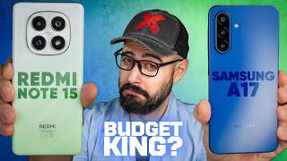 BUDGET KING? Samsung Galaxy A17 VS Redmi Note 15