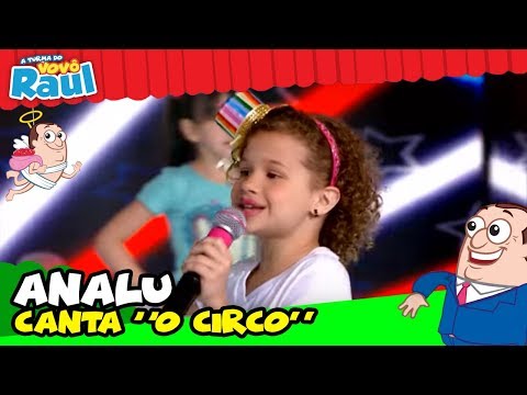 ANALU CANTA "O CIRCO" NO PROGRAMA RAUL GIL