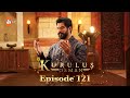 Kurulus Osman Urdu - Season 5 Episode 121