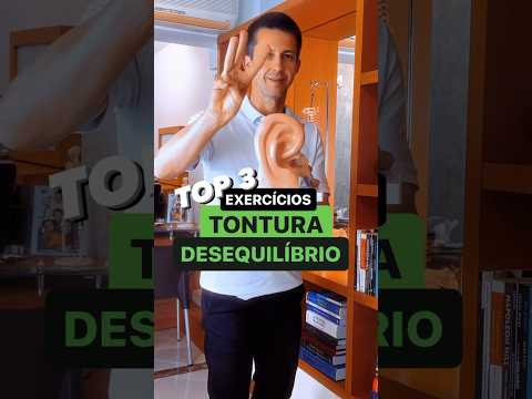 3 MELHORES EXERCÍCIOS PARA TONTURA E DESEQUILÍBRIO