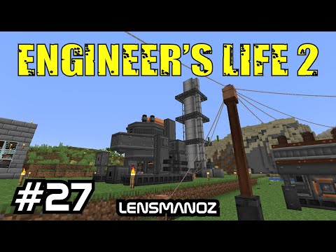 Minecraft - Engineer's Life 2 - Ep 27 | Arc Furnace & Oil Processing