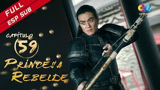 【ESP SUB】《Princesa Rebelde》capítulo 59 (Zhang Ziyi | Zhou Yiwei) 上阳赋【China Zone - Español】