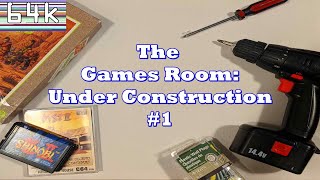 The Games Room : Under Construction #1