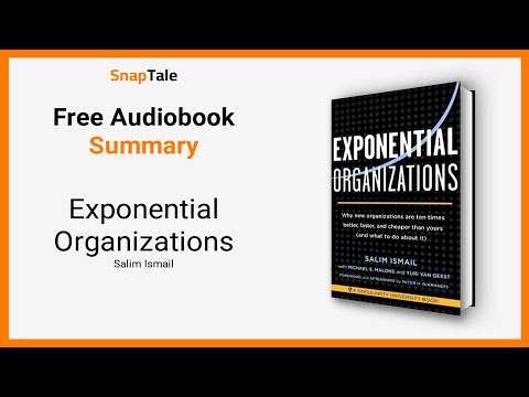 Exponential Organizations by Salim Ismail: 16 Minute Summary