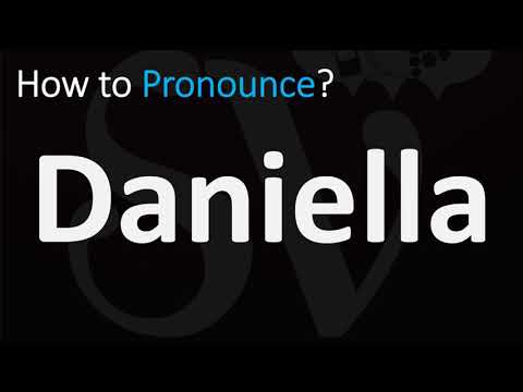 How to Pronounce Daniella? (CORRECTLY)