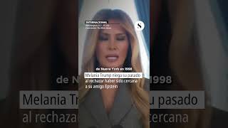 #Internacional 😳 MELANIA NIEGA RELACIÓN CON EPSTEIN