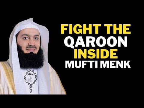 Powerful Reminder   Fight The Qaroon Inside | Islamic Inspired Speech