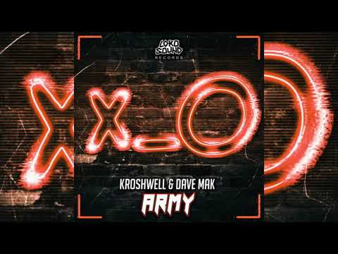 kroshwell & Dave Mak - Army (Original Mix)