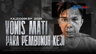 Download lagu KALEIDOSKOP 2025: Deretan Vonis Mati yang Dijatuhkan pada Pembunuh Keji di Indonesia, Ada Oknum TNI mp3 Download lagu KALEIDOSKOP 2025: Deretan Vonis Mati yang Dijatuhkan pada Pembunuh Keji di Indonesia, Ada Oknum TNI mp3