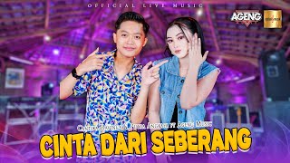 Download lagu Cantika Davinca & Putra Angkasa ft Ageng Music - Cinta Dari Seberang ( Live Music) mp3