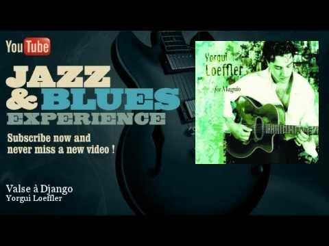 Yorgui Loeffler - Valse à Django