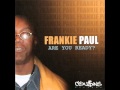 Frankie Paul   Let Go Of The Bad Vibe
