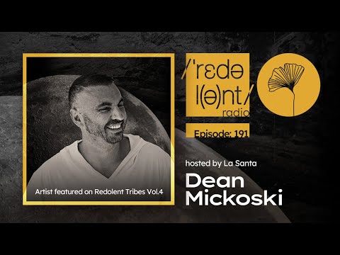 DEAN MICKOSKI Redolent Music Radio Episode 191