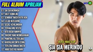 Download lagu Aprilian Full Album || SIA SIA MERINDU - SULIT KUMILIKI - Pop Melayu Terpopuler 2025 - On Trending mp3