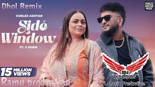 Download lagu Side Window 🚘💖 | Gurlez Akhtar ft. G Khan | DJ Dhol Remix | Bass Boosted | Punjabi Remix 2026 mp3