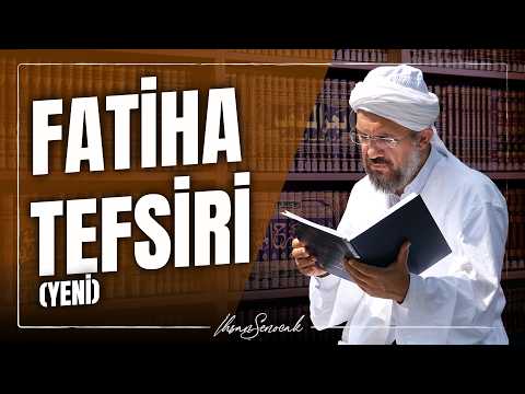 Fatiha Tefsiri (Yeni) l İhsan Şenocak