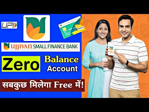 Ujjivan small finance bank zero balance account opening full details in hindi || Free Debit Card 💥 Video