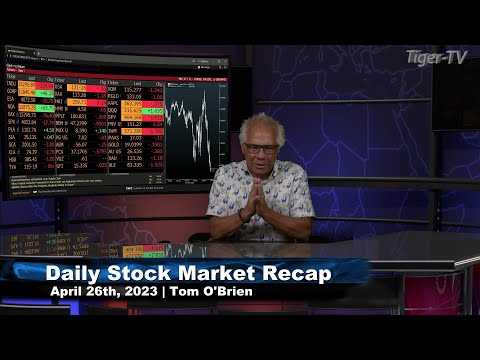 April 26th,  Daily Market Recap - 2023