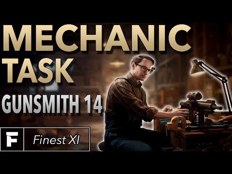 Mechanic Task Guide | Gunsmith Part 14 | Escape From Tarkov