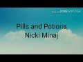 Nicki Minaj - Pills N Potions (lyrics)