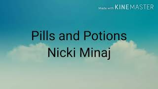 Nicki Minaj - Pills and Potions (lyrics)