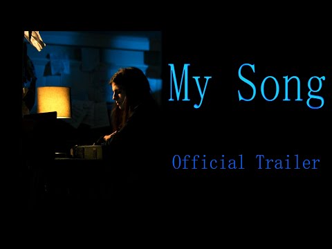 My Song - Official Trailer