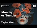 Monday or Tuesday - Virginia Woolf -  Philosophy