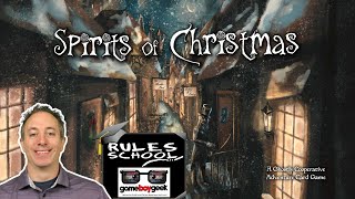 How to Play Spirits of Christmas (Rules School)