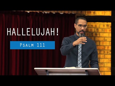Hallelujah! (Psalm 111)