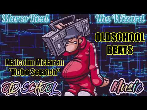 Malcolm Mclaren - Hobo Scratch - (Old School Beats)