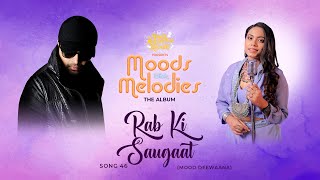 Rab Ki Saugaat Lyrics | Moods with Melodies Vol 1 | Sneha Bhattacharya