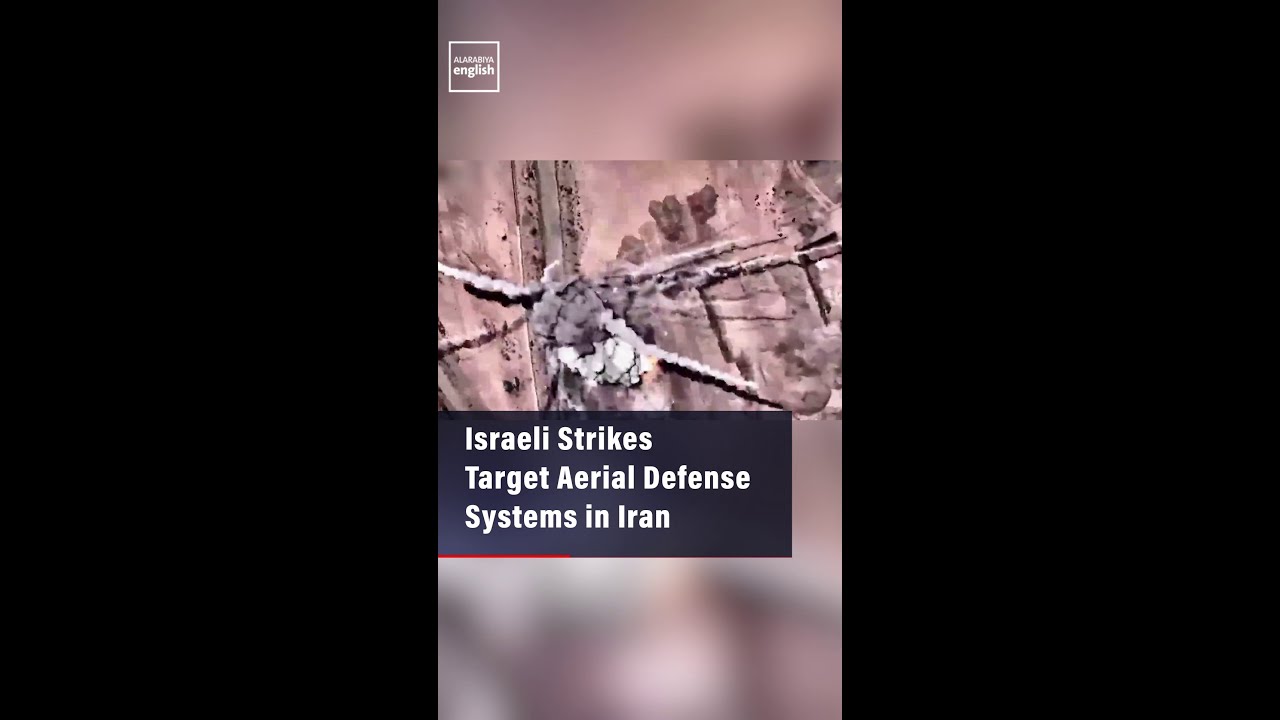 Video | Israeli Strikes Target Aerial Defense Systems in Iran