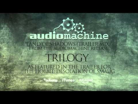 Audiomachine - Land of Shadows (The Hobbit: Desolation of Smaug Trailer)