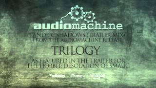 Audiomachine - Land of Shadows (The Hobbit: Desolation of Smaug Trailer)