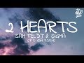 Sam Feldt & Sigma - 2 Hearts (Lyrics) ft. Gia Koka