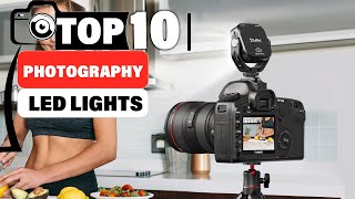 10 Best LED Photography Lights for Perfect Lighting Every Time