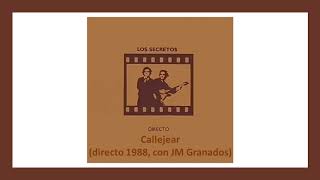 Callejear (directo 1988, con JM Granados)/ Los Secretos