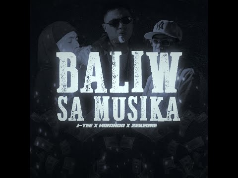 BALIW SA MUSIKA - J.Tee x Miranda x ZekeOne (Official Lyric Video)